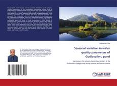 Copertina di Seasonal variation in water quality parameters of Gudlavalleru pond