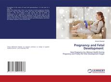 Bookcover of Pregnancy and Fetal Development