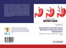 Copertina di Antioxidant and Anti-ulcer Activities of Extracts from Tapinanthus