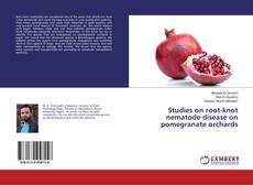 Couverture de Studies on root-knot nematode disease on pomegranate orchards