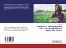 Bookcover of Integration of management practices for Meloidogyne javanica in tomato