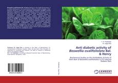 Buchcover von Anti diabetic activity of Boswellia ovalifoliolata Bal. & Henry