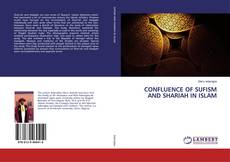 Copertina di CONFLUENCE OF SUFISM AND SHARIAH IN ISLAM