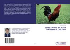 Borítókép a  Some Studies on Avian Influenza in Chickens - hoz