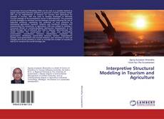 Обложка Interpretive Structural Modeling in Tourism and Agriculture