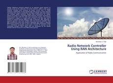 Bookcover of Radio Network Controller Using RAN Architecture