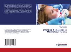 Copertina di Emerging Biomaterials in Maxillofacial Trauma