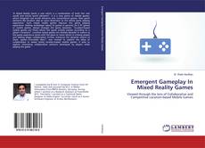 Обложка Emergent Gameplay In Mixed Reality Games