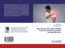 Couverture de Risk factors for work-related musculoskeletal disorders among dentists