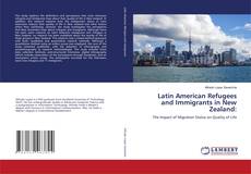 Copertina di Latin American Refugees and Immigrants in New Zealand: