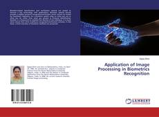 Couverture de Application of Image Processing in Biometrics Recognition
