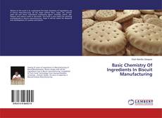 Capa do livro de Basic Chemistry Of Ingredients In Biscuit Manufacturing 