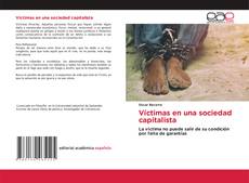 Portada del libro de Víctimas en una sociedad capitalista