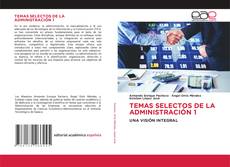 Обложка TEMAS SELECTOS DE LA ADMINISTRACIÓN 1