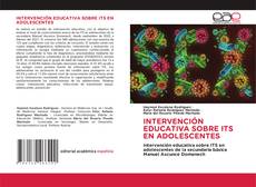 Portada del libro de INTERVENCIÓN EDUCATIVA SOBRE ITS EN ADOLESCENTES