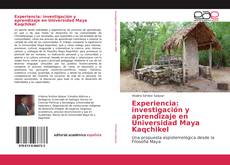 Buchcover von Experiencia: investigación y aprendizaje en Universidad Maya Kaqchikel