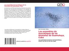 Buchcover von Los ensambles de murciélagos de las Montañas de Guamuhaya, Cuba