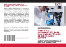 Portada del libro de EJERCICIOS INTEGRADORES PARA EXÁMENES ESTATALES DE BIOANÁLISIS CLÍNICO