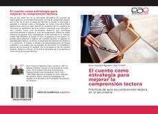 Buchcover von El cuento como estrategia para mejorar la comprensión lectora