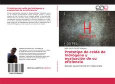 Couverture de Prototipo de celda de hidrógeno y evaluación de su eficiencia