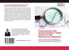 Copertina di Forecasting the Government's Yield Curve in the Dominican Republic