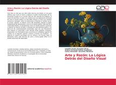 Bookcover of Arte y Razón: La Lógica Detrás del Diseño Visual