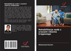 Bookcover of Rehabilitacja osób z urazami rdzenia kręgowego
