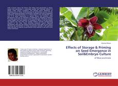 Обложка Effects of Storage & Priming on Seed Emergence in Soil&Embryo Culture