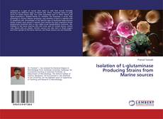 Couverture de Isolation of L-glutaminase Producing Strains from Marine sources