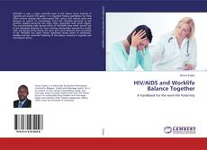 Обложка HIV/AIDS and Worklife Balance Together