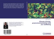 Climate change, proenvironmentalism and our wellbeing kitap kapağı