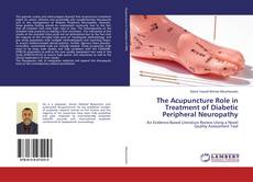 Copertina di The Acupuncture Role in Treatment of Diabetic Peripheral Neuropathy