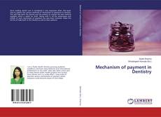Portada del libro de Mechanism of payment in Dentistry