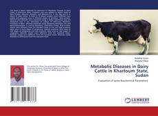 Copertina di Metabolic Diseases in Dairy Cattle in Khartoum State, Sudan