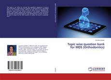 Capa do livro de Topic wise question bank for MDS (Orthodontics) 
