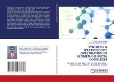 Copertina di SYNTHESIS & SPECTROSCOPIC INVESTIGATION OF AZOMETHINE METAL COMPLEXES
