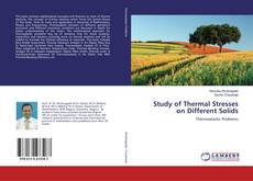 Portada del libro de Study of Thermal Stresses on Different Solids