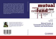 Portada del libro de Mutual Funds: A Comprehensive Analysis of Growth and Performance