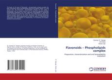 Bookcover of Flavonoids – Phospholipids complex