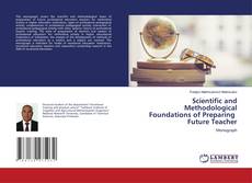 Copertina di Scientific and Methodological Foundations of Preparing Future Teacher