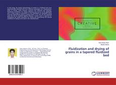 Обложка Fluidization and drying of grains in a tapered fluidized bed