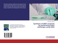 Обложка Synthesis of MOF materials by performing linker exchanges using SALE