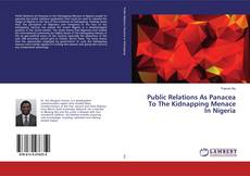 Обложка Public Relations As Panacea To The Kidnapping Menace In Nigeria