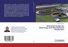 Couverture de Activated sludge for Bioenergy and Oleochemical Production