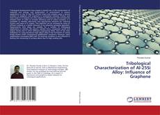 Обложка Tribological Characterization of Al-25Si Alloy: Influence of Graphene