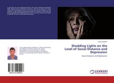 Portada del libro de Shedding Lights on the Level of Social Distance and Depression