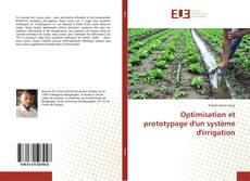 Couverture de Optimisation et prototypage d'un système d'irrigation