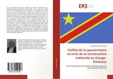 Borítókép a  Faillite de la gouvernance et crise de la construction nationale au Congo-Kinshasa - hoz