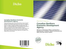 Capa do livro de Canadian Northern Economic Development Agency 
