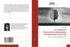 Bookcover of La littérature d'anticipation dystopique et l'expression de la crise